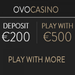 OVO Casino UK Welcome Bonus